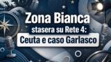 Zona Bianca stasera su Rete 4: Ceuta e caso Garlasco