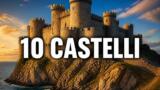 10 castelli e fortezze della Campania