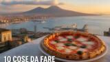 10 cose da fare a Napoli: esperienze da non perdere