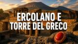 10 cose da vedere a Ercolano e Torre del Greco