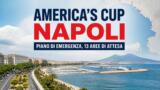 America’s Cup Napoli, 13 aree di attesa in caso di terremoto