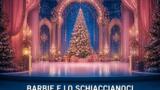Barbie e lo Schiaccianoci, il film arriva su Netflix