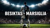 Besiktas-Olympique Marsiglia stasera su TV8: orario, canale e streaming