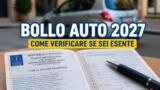Bollo auto 2027 abolito, come verificare se si è esenti