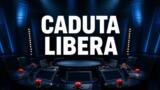 Caduta Libera, la partita di oggi 28 settembre