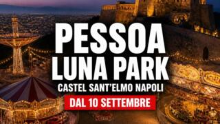 Castel Sant’Elmo, riapre il Fossato e torna il Pessoa Luna Park