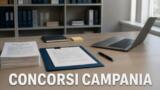 Concorsi Pubblici Campania settembre 2026: i bandi aperti in questa settimana