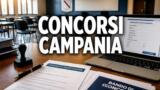 Concorsi Pubblici Campania settembre 2026: tutti i bandi aperti della settimana