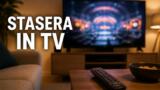 Cosa c’è stasera in TV, martedì 1 settembre 2026: programmi, film e palinsesto di prima serata