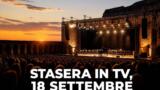 Cosa c’è stasera in TV, venerdì 18 settembre 2026: programmi, film e palinsesto di prima serata