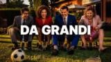 Da grandi di Fausto Brizzi stasera su Cine34: trama, cast e orario