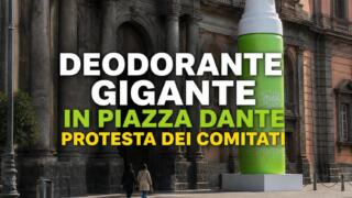 Deodorante intimo gigante in piazza Dante, protestano i comitati