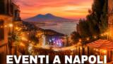 Eventi a Napoli oggi, 1 settembre 2026: cosa fare in città