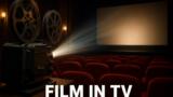 Film in TV oggi sabato 5 settembre 2026: tutti i titoli in prima serata