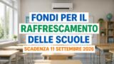 Fondi per raffrescare le scuole, domande entro l’11 settembre
