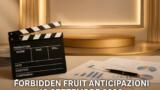 Forbidden Fruit, 12 settembre 2026: anticipazioni puntata di oggi