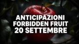 Forbidden Fruit, 20 settembre 2026: anticipazioni puntata di oggi