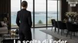 Forbidden Fruit, Ender in ansia fa una scelta sorprendente