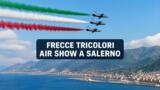Frecce Tricolori a Salerno, l’Air Show del 27 settembre