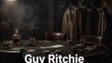 Guy Ritchie, i migliori film da rivedere