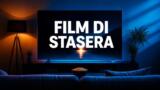I film da non perdere mercoledì 30 settembre 2026
