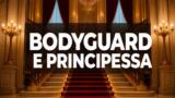 Il bodyguard e la principessa su Rai Premium