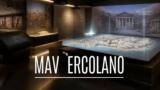 Il MAV di Ercolano: il museo archeologico virtuale, come visitarlo