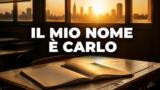 Il mio nome è Carlo, il film su Canale 5 del 27 settembre: trama e cast