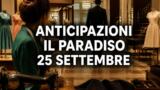 Il Paradiso delle Signore, 25 settembre 2026: anticipazioni puntata di oggi