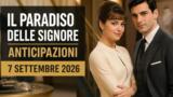 Il Paradiso delle Signore, 7 settembre 2026: anticipazioni prima puntata di oggi (stagione 11)