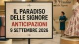 Il Paradiso delle Signore, 9 settembre 2026: anticipazioni puntata di oggi