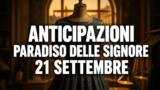 Il Paradiso delle Signore, 21 settembre 2026: anticipazioni puntata di oggi