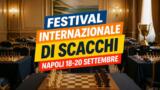 Il Tesoro di San Gennaro, festival di scacchi a Napoli