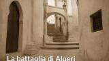La battaglia di Algeri, il capolavoro di Pontecorvo stasera su Rai 5