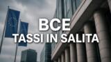 La BCE alza i tassi di interesse: cosa cambia per mutui e prestiti