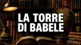La torre di Babele, la puntata di oggi su La7