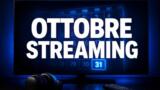 Le novità in streaming di ottobre 2026: Netflix, Prime Video e le date da segnare