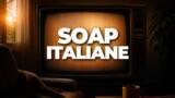 Le soap italiane più longeve di sempre: da Un posto al sole a CentoVetrine
