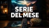 Migliori serie TV da vedere in streaming a settembre 2026