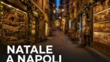Napoli a Natale: mercatini, presepi e tradizioni