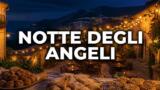 Notte degli Angeli 2026 a Celso Cilento: date e programma
