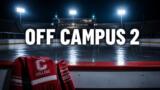 Off Campus 2, quando esce su Prime Video