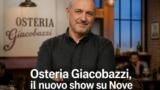 Osteria Giacobazzi, il nuovo show su Nove