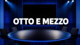 Otto e mezzo, la puntata di oggi su La7
