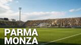 Parma-Monza oggi: orario, probabili formazioni e dove vederla in tv, le due zero punti a caccia della prima vittoria