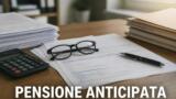 Pensione anticipata a 64 anni per tutti: cosa prevede la proposta per la Manovra 2027 e quanto si perde sull’assegno