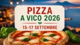 Pizza a Vico 2026, tre serate con 27 pizzerie a Vico Equense