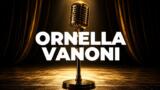 Quando è morta Ornella Vanoni: la carriera e la serata evento