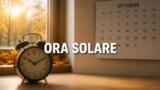 Quando torna l’ora solare 2026: la data del cambio e come spostare le lancette