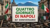 Quattro Giornate di Napoli, il programma dell’83° anniversario